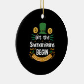 Lass Die Shenanigans beginnen St. Patrick's Day Keramik Ornament (Rechts)