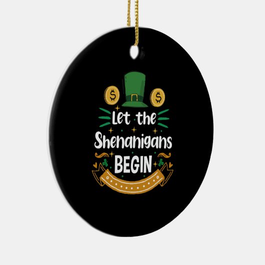 Lass Die Shenanigans beginnen St. Patrick's Day Keramik Ornament (Rechts)