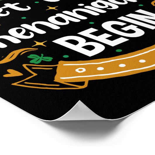 Lass Die Shenanigans beginnen St. Patrick's Day Poster (Ecke)