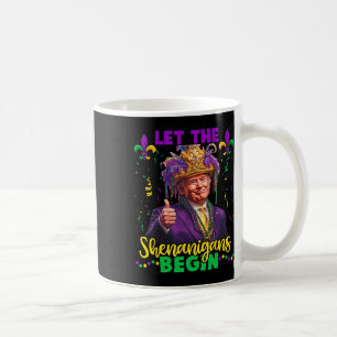 Lass die Shenanigans beginnen Trump Mardi Gras Men Kaffeetasse