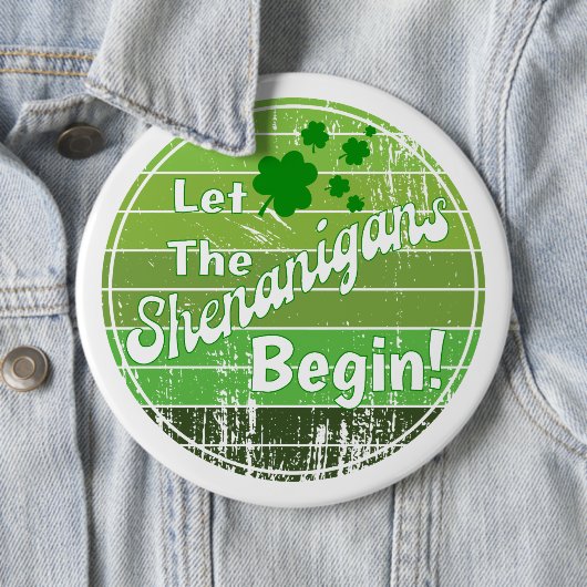 Lass, die Shenanigans fangen an! - St. Patrick's D Button (Beispiel)