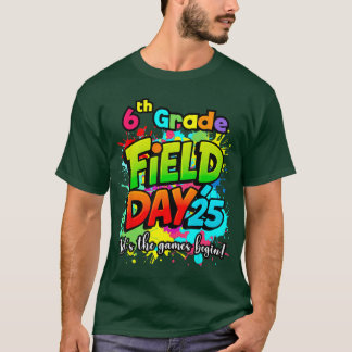 Lass die Spiele beginnen Sechster 6. Klassenfeldta T-Shirt