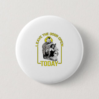 Lass Die Tür Heute Offen Button