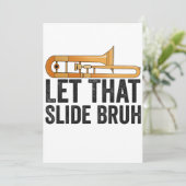 Lass diese Slide Bro Funny Trombone Player Brass Einladung (Stehend Vorderseite)