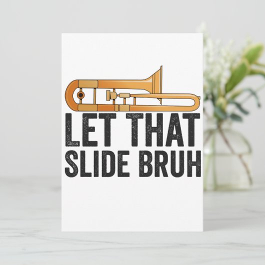 Lass diese Slide Bro Funny Trombone Player Brass Einladung (Stehend Vorderseite)