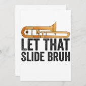 Lass diese Slide Bro Funny Trombone Player Brass Einladung (Vorne/Hinten)