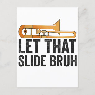 Lass diese Slide Bro Funny Trombone Player Brass Postkarte