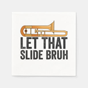 Lass diese Slide Bro Funny Trombone Player Brass Serviette