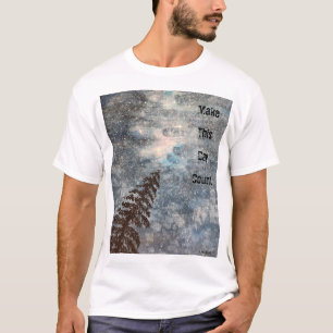 Lass diesen Tag zählen Lone Tree Sterne Robuste Na T-Shirt