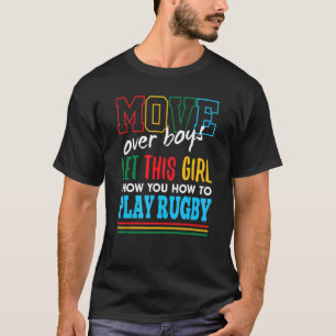 Lass dieses Girl Show you how to play Rugby Funny  T-Shirt