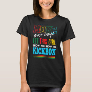 Lass dieses Mädchen dir zeigen, wie man lustig Kic T-Shirt