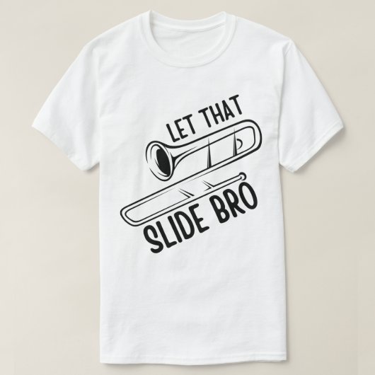 Lass dieses Slide Bro - Funny Trombone Player Band T-Shirt (Design vorne)