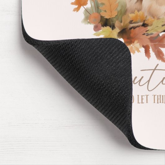 Lass Dinge gehen Herbst Mousepad (Ecke)