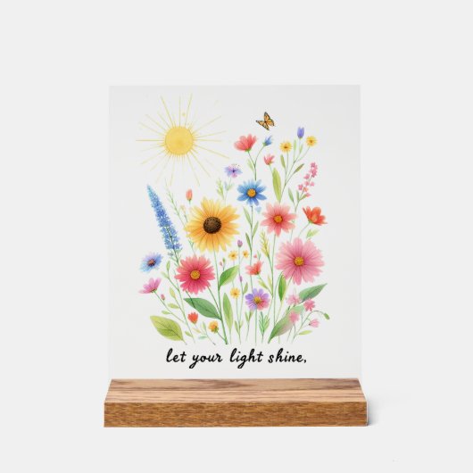 Lass dir helle Blume und Sonne Acrylschild (Vorderseite)