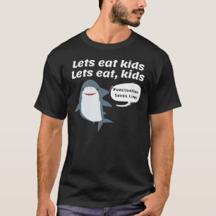 Lass Eat Kids Punctuation Rette Leben Klassisch T-Shirt