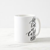 lass eine Kaffeepause, Typografie Kaffeetasse (VorderseiteRechts)