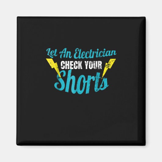 Lass einem Elektro-Karo Ihre Shorts Funny Magnet (Vorne)