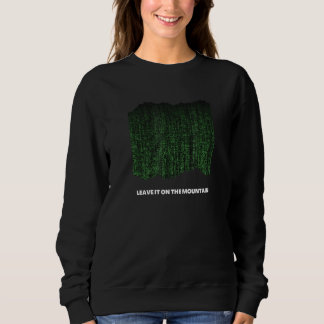 Lass es auf dem nächtlichen Berghimmel Sweatshirt