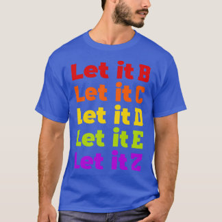 Lass es bcdez T-Shirt