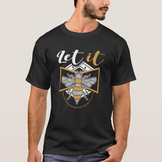 Lass Es Bee insect Bee motif mit Blume T-Shirt (Vorderseite)