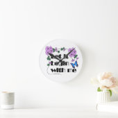 Lass es beginnt mit mir Sprichwort Blume Schmetter Runde Wanduhr (Zuhause)