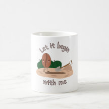 Lass es bei mir beginnen Tasse