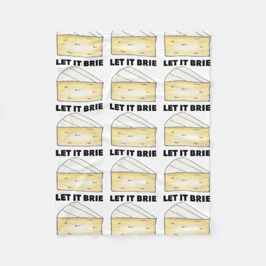 Lass es Brie (Be) Funny Feinschmecker Brie Cheese Fleecedecke (Vorderseite)
