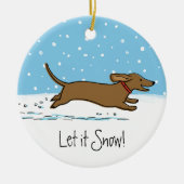 Lass es Dackel schnee - Happy Winter Dackel Hund Keramikornament (Vorne)