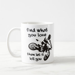 Lass es dich töten Dirt Bike Motocross Tasse
