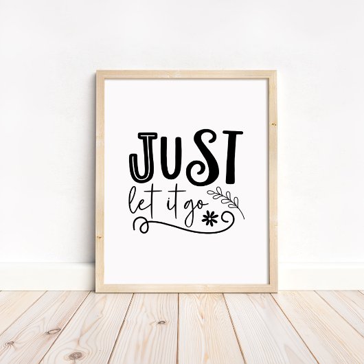 Lass es einfach los - Boho-Minimalist-Motivationsp Poster