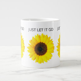 Lass es einfach zu Sonnenblumen Jumbo-Tasse