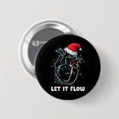 Lass es fließt Anatomie Herzkrankheit Weihnachtsma Button (Vorne & Hinten)