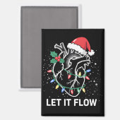 Lass es fließt Anatomie Herzkrankheit Weihnachtsma Magnet (Vorderseite/Rückseite)