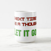 Lass es geht kaffeetasse (Mittel)