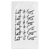 Lass es GO! Motivierend Kalligraphie Kleine Geschenktüte (Rückseite)