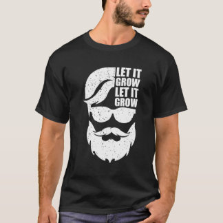 Lass es Grow Mustache Funny Beard No Shave Bearded T-Shirt