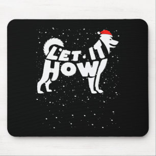 Lass es heulen Schnee Lustiger Wortwitz Winter Sib Mousepad