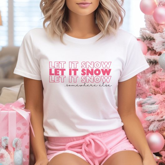 Lass es irgendwo anders pink sonnen Weihnachten T-Shirt