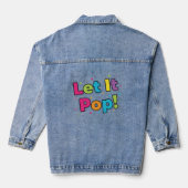 Lass es knallen! Denim-Jacke Jeansjacke (Rückseite)