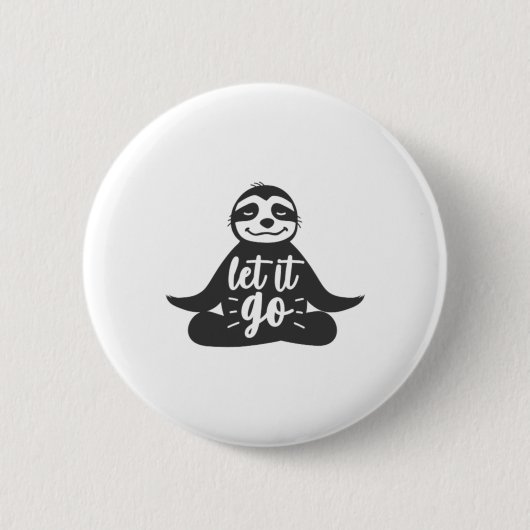 Lass es loslassen Faultier Yoga Yogi-Geschenk Button (Vorderseite)