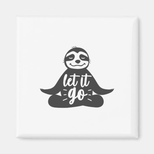 Lass es loslassen Faultier Yoga Yogi Geschenk Magnet (Vorne)