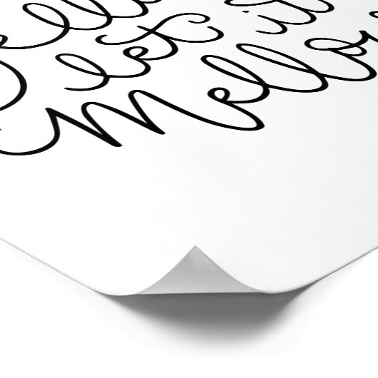 Lass es Mellow Funny Bath Art Poster (Ecke)