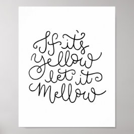 Lass es Mellow Funny Bath Art Poster