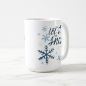 Lass es (nicht) Schnee Kaffeetasse (VorderseiteRechts)