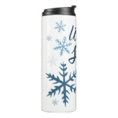 Lass es (nicht) Schnee Thermosbecher (Nach links gedreht)