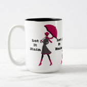 Lass es Regen Lady Zwei Toned Tasse (Links)