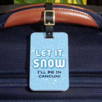 LASS ES SCHNEE - Ich bin in Cancun! Custom