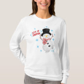 Lass es Schnee Snowman T-Shirt (Vorderseite)