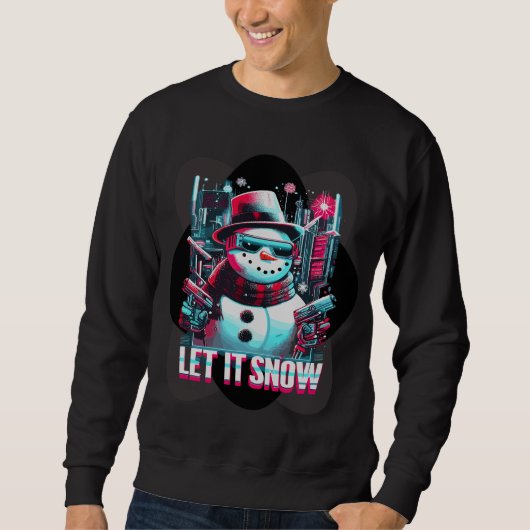 Lass es Schnee Weihnachten Schneemann Sweatshirt (Vorderseite)