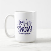 Lass-es-Schneien-Kaffeetasse Kaffeetasse (Links)
